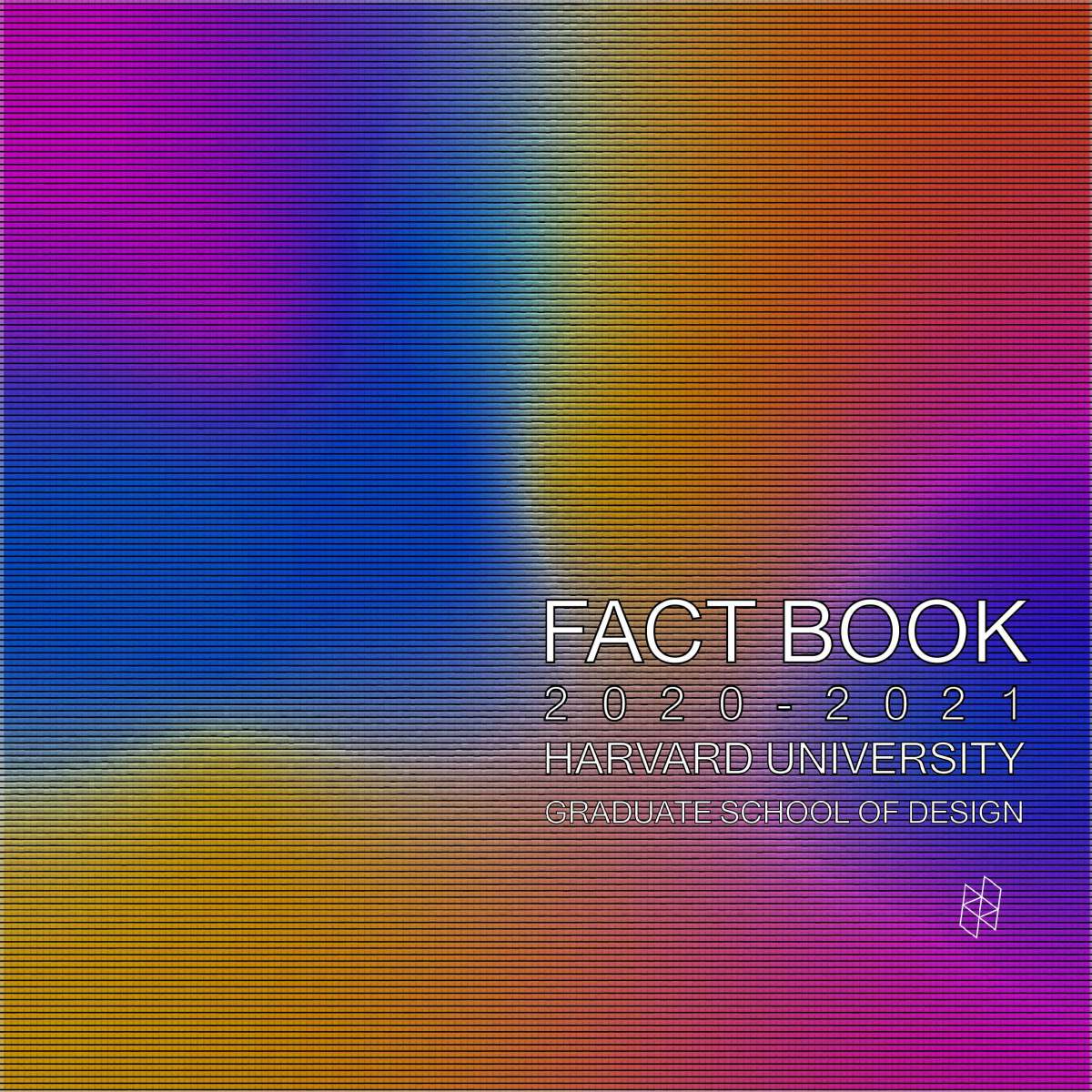 HARVARD UNIVERSITY GRADUATE SCHOOL OF DESIGN FACT&nbsp;BOOKS